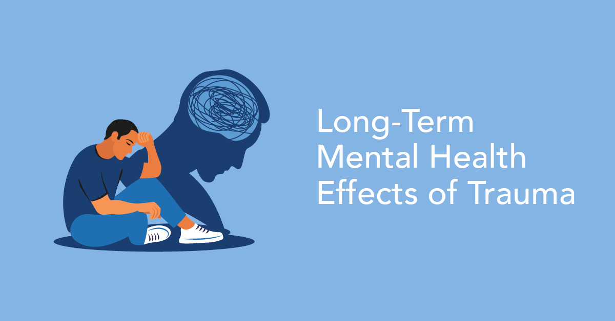 Long-term Mental Healht Impacts of Trauma