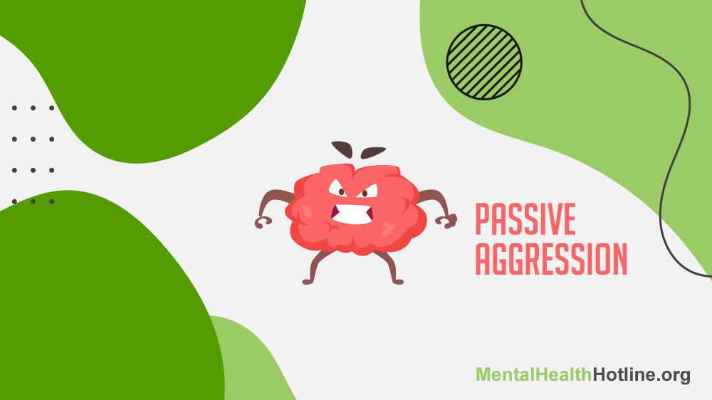 Mental Health associations with Passive Aggression