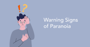 Warning Signs of Paranoia