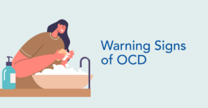 Warning Signs of OCD