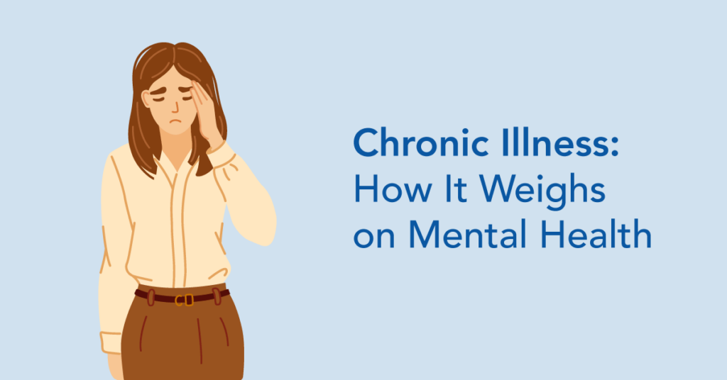 How Chronic Illness can weigh on mental health