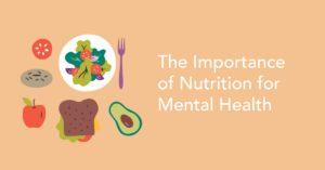 Importance of Nutrition for Mental Health