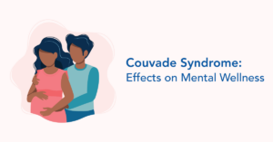 Couvade syndrome and the effect on mental wellness