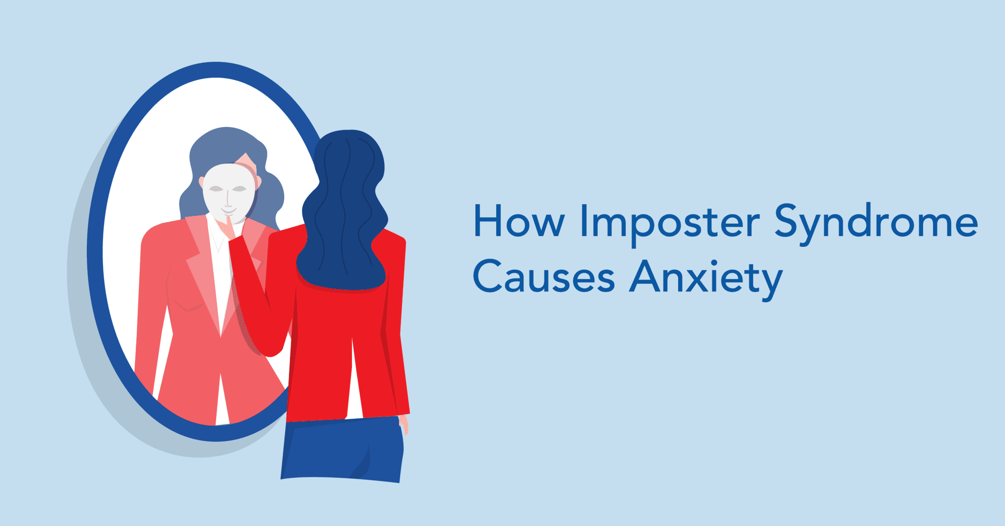How Imposter Syndrome Causes Anxiety - National Mental Health Helpline ...
