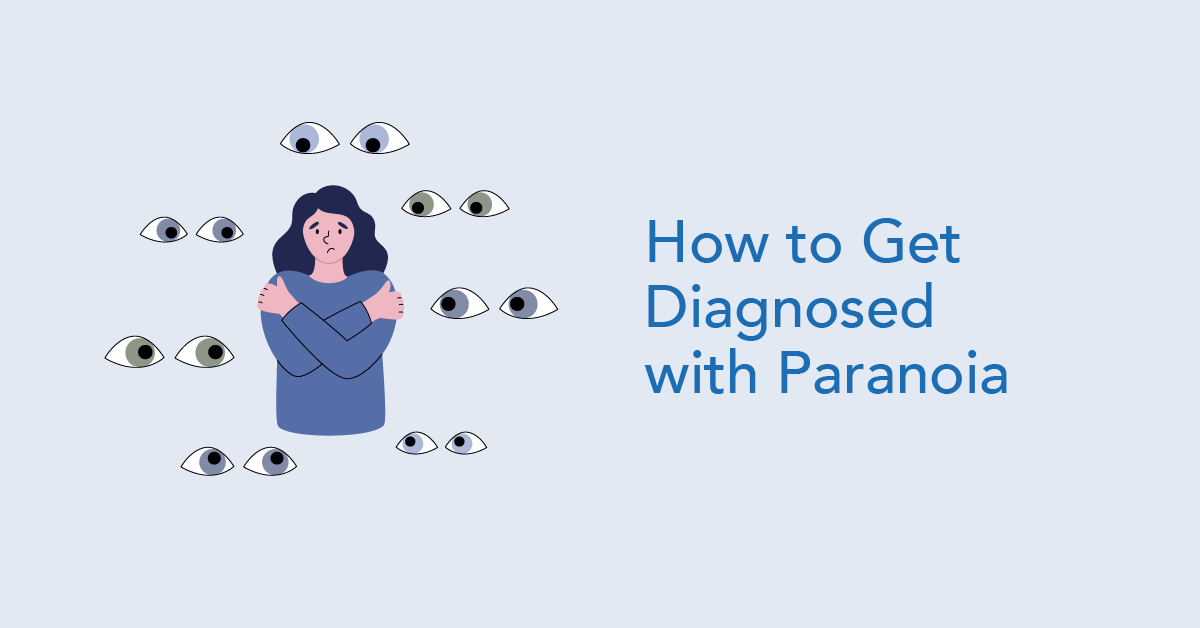 Getting Diagnosed with Paranoia