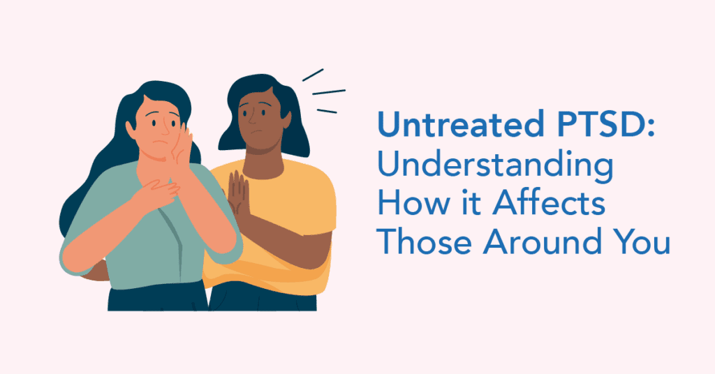 Untreated PTSD - The issues