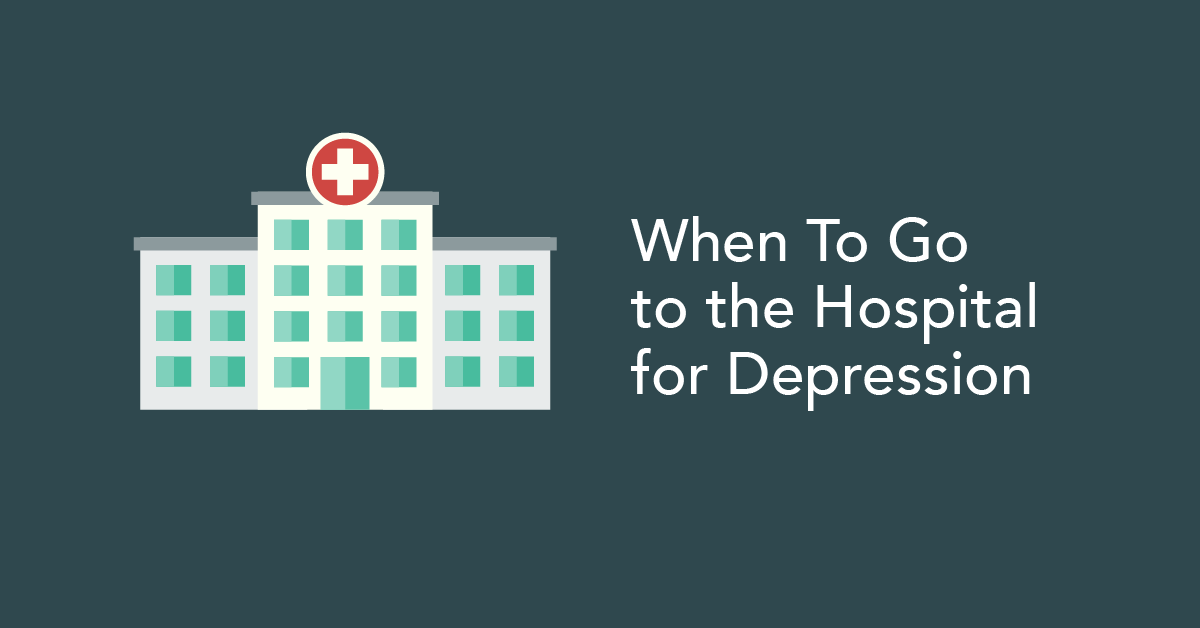 When to go to the hospital for depression