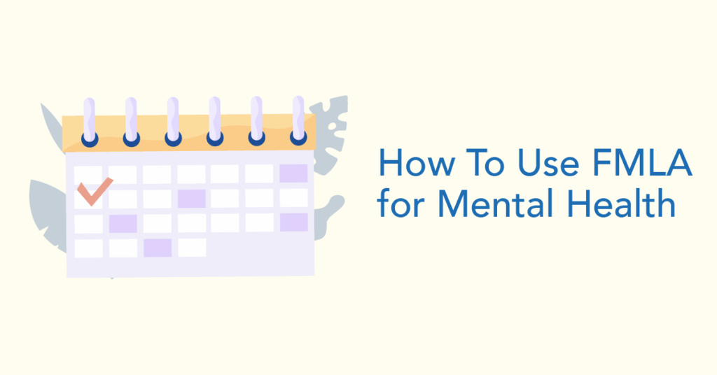 Using FMLA for mental health needs