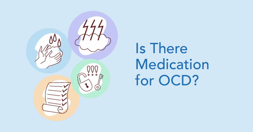 Is there medication for OCD?