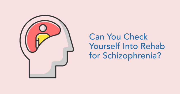 Can you check yourself into rehab for schizophrenia?