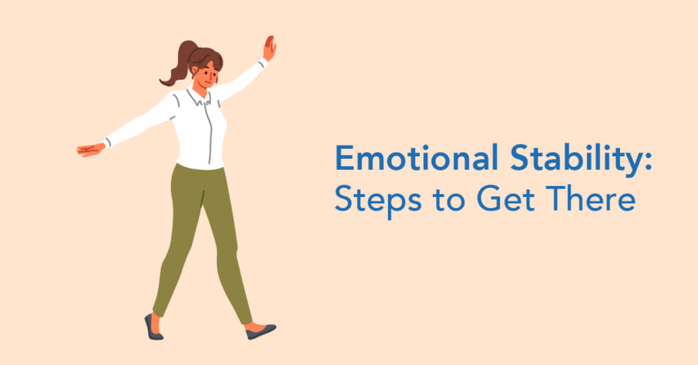 Steps to get to emotional stability