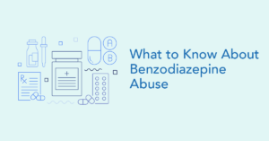Benzo Abuse - What to Know