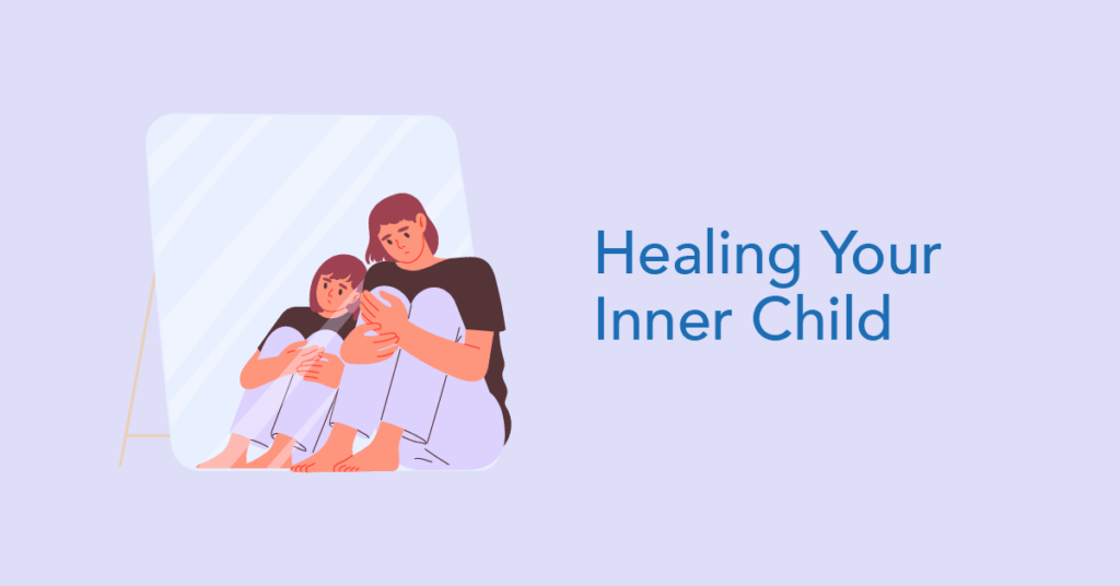 What it means to heal your inner child
