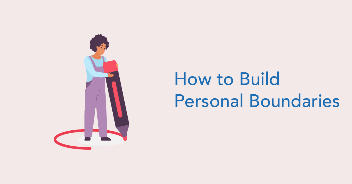 Personal Boundaries - How to Build