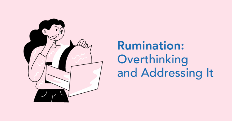 Rumination -Overthinking