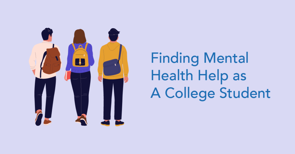 Mental Health Help for College Students