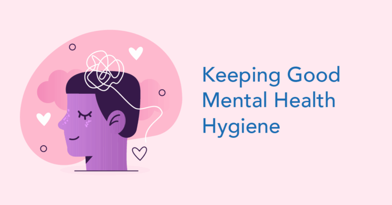 Good Mental Health Hygiene