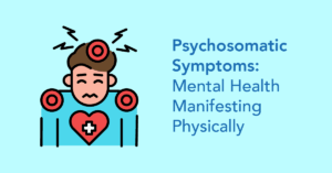 Psychosomatic Symptoms