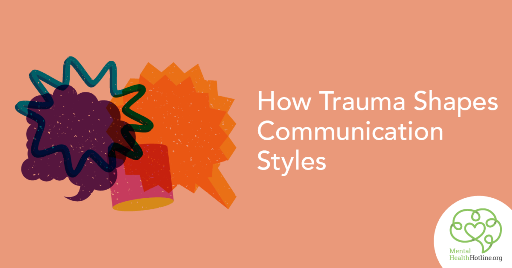 How Trauma Shapes Communication Styles